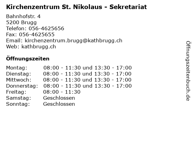 Kirchenzentrum St. Nikolaus - Sekretariat in Brugg: Adresse und Öffnungszeiten