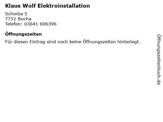 Klaus Wolf Elektroinstallation in Bucha: Adresse und Öffnungszeiten