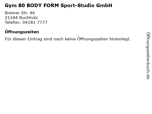 Gym 80 BODY FORM Sport-Studio GmbH in Buchholz: Adresse und Öffnungszeiten