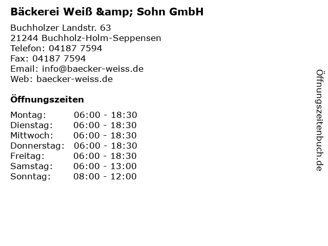 Bäckerei Weiß & Sohn GmbH in Buchholz-Holm-Seppensen: Adresse und Öffnungszeiten
