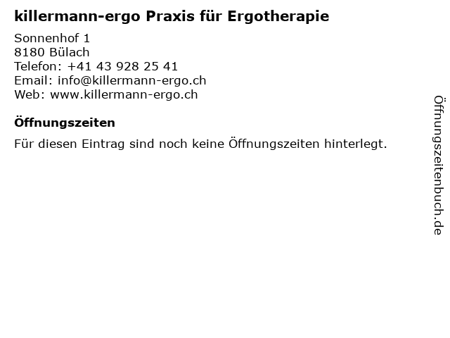 killermann-ergo Praxis für Ergotherapie in Bülach: Adresse und Öffnungszeiten