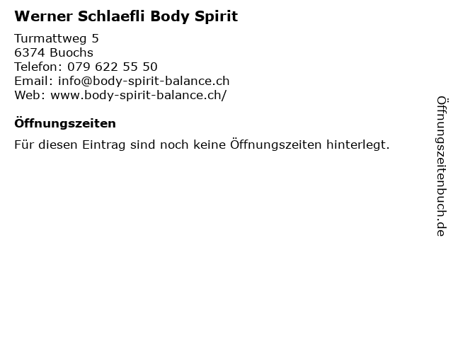 Werner Schlaefli Body Spirit in Buochs: Adresse und Öffnungszeiten