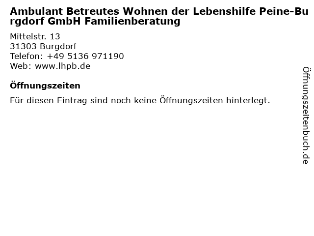 Ambulant Betreutes Wohnen der Lebenshilfe Peine-Burgdorf GmbH Familienberatung in Burgdorf: Adresse und Öffnungszeiten