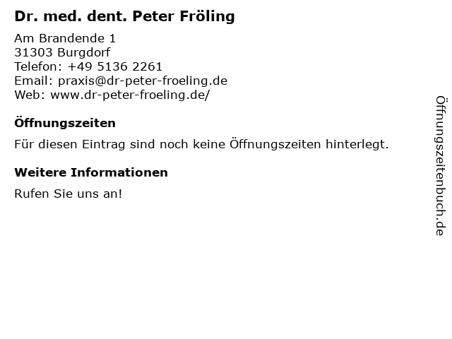 Dr. med. dent. Peter Fröling in Burgdorf: Adresse und Öffnungszeiten
