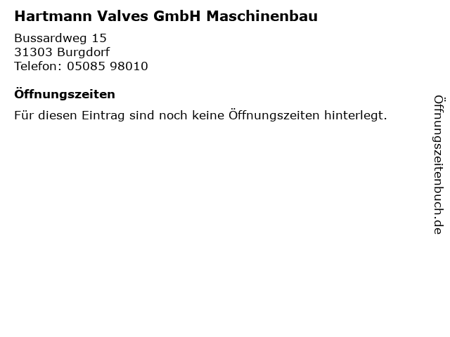 ᐅ Offnungszeiten Hartmann Valves Gmbh Maschinenbau Bussardweg 15 In Burgdorf