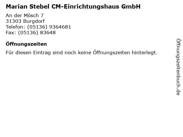 Marian Stebel CM-Einrichtungshaus GmbH in Burgdorf: Adresse und Öffnungszeiten