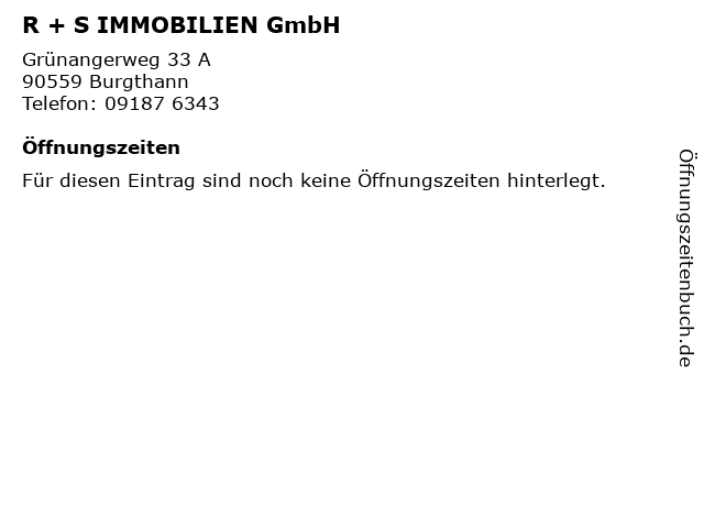 R + S IMMOBILIEN GmbH in Burgthann: Adresse und Öffnungszeiten