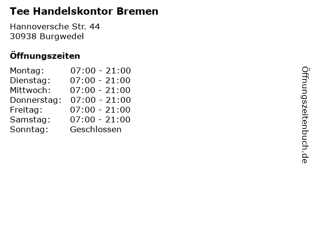 Tee Handelskontor Bremen in Burgwedel: Adresse und Öffnungszeiten
