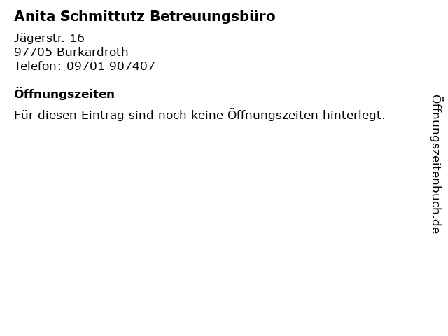 Anita Schmittutz Betreuungsbüro in Burkardroth: Adresse und Öffnungszeiten