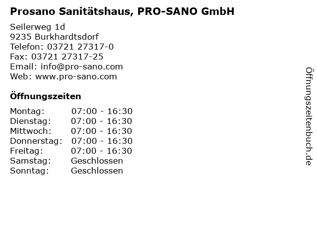 Prosano Sanitätshaus, PRO-SANO GmbH in Burkhardtsdorf: Adresse und Öffnungszeiten
