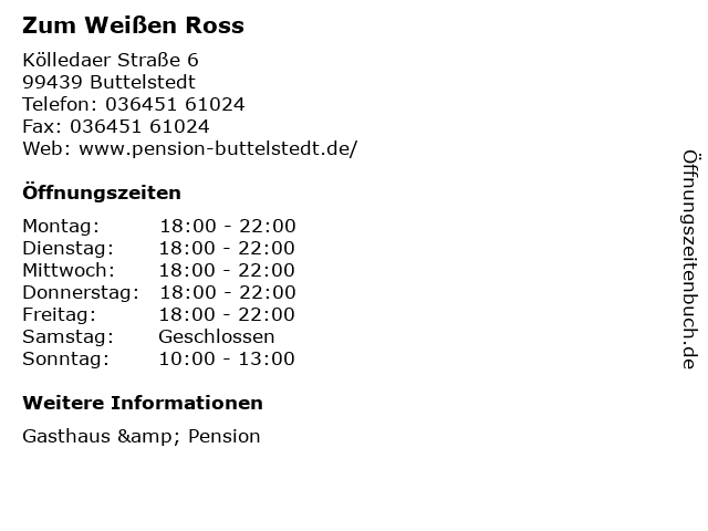 Zum Weißen Ross in Buttelstedt: Adresse und Öffnungszeiten