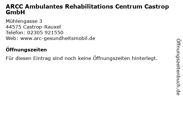 ARCC Ambulantes Rehabilitations Centrum Castrop GmbH in Castrop-Rauxel: Adresse und Öffnungszeiten