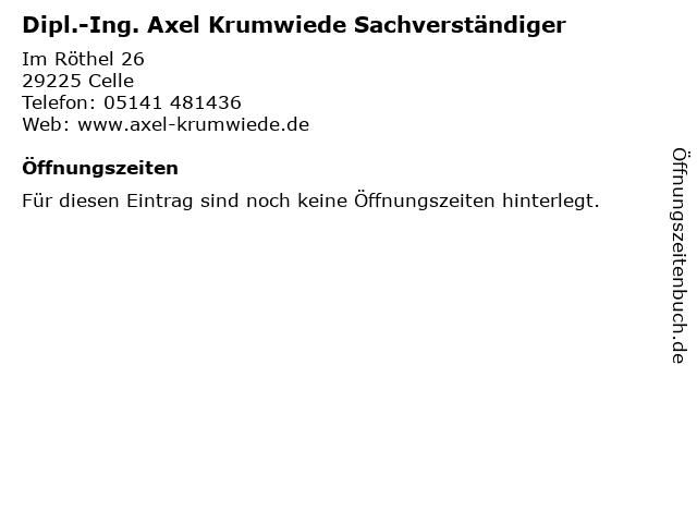 Dipl.-Ing. Axel Krumwiede Sachverständiger in Celle: Adresse und Öffnungszeiten