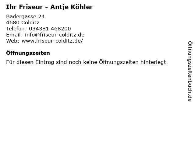 Ihr Friseur - Antje Köhler in Colditz: Adresse und Öffnungszeiten