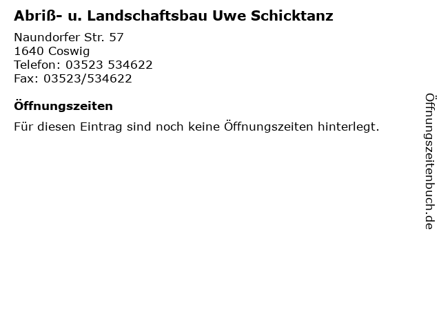 Abriß- u. Landschaftsbau Uwe Schicktanz in Coswig: Adresse und Öffnungszeiten