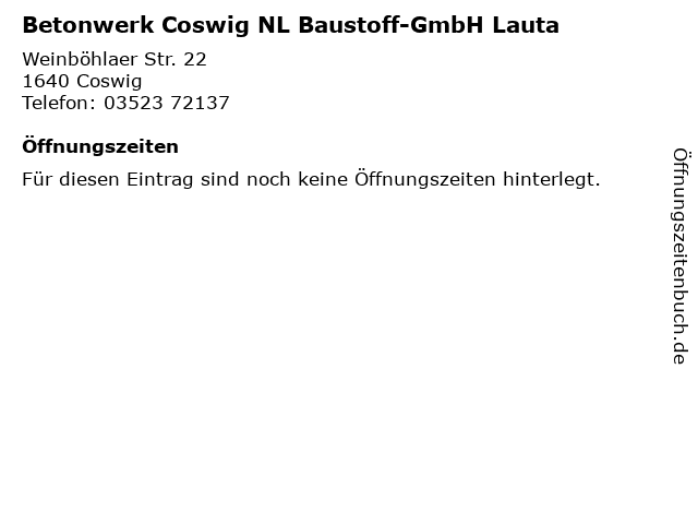 Betonwerk Coswig NL Baustoff-GmbH Lauta in Coswig: Adresse und Öffnungszeiten