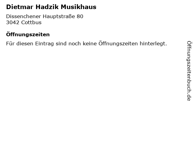 Dietmar Hadzik Musikhaus in Cottbus: Adresse und Öffnungszeiten