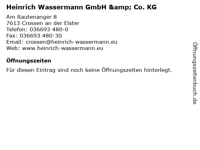 Heinrich Wassermann GmbH & Co. KG in Crossen an der Elster: Adresse und Öffnungszeiten