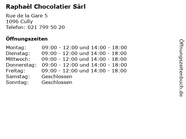 Raphaèl Chocolatier Sàrl in Cully: Adresse und Öffnungszeiten