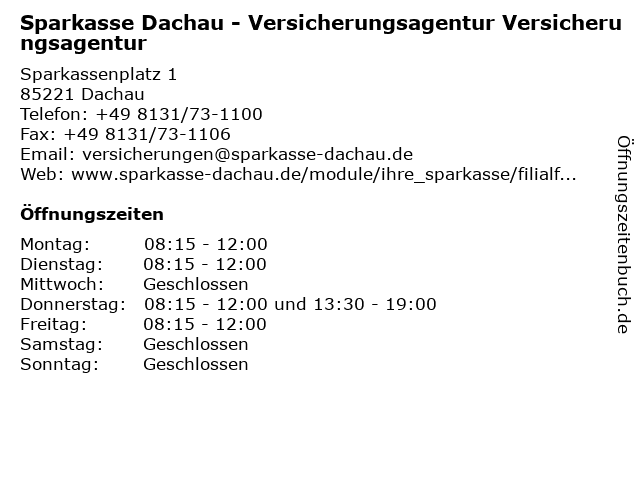 Sparkasse Dachau - Versicherungsagentur Versicherungsagentur in Dachau: Adresse und Öffnungszeiten
