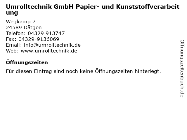 Umrolltechnik GmbH Papier- und Kunststoffverarbeitung in Dätgen: Adresse und Öffnungszeiten