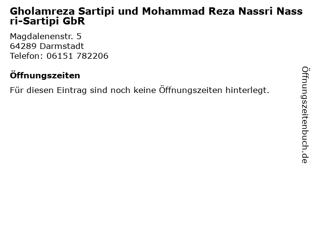 Gholamreza Sartipi und Mohammad Reza Nassri Nassri-Sartipi GbR in Darmstadt: Adresse und Öffnungszeiten