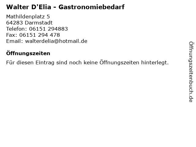 Walter D'Elia - Gastronomiebedarf in Darmstadt: Adresse und Öffnungszeiten