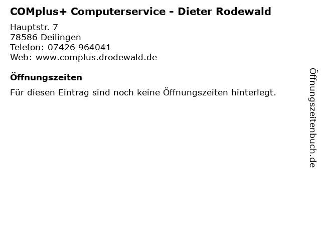 COMplus+ Computerservice - Dieter Rodewald in Deilingen: Adresse und Öffnungszeiten
