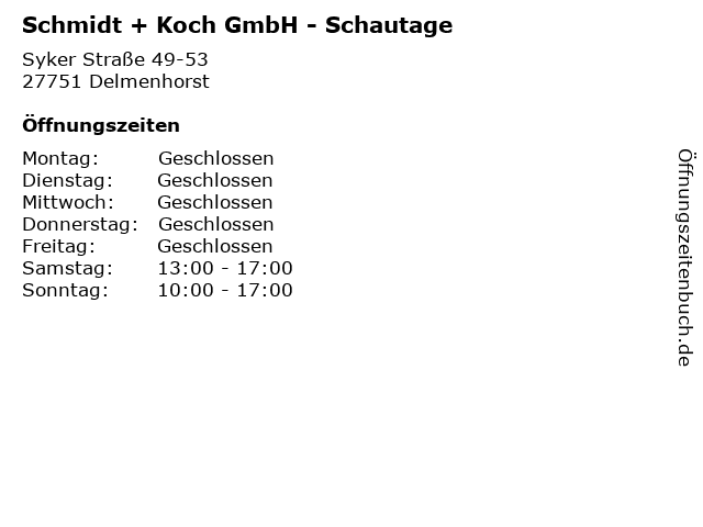 Schmidt + Koch GmbH - Schautage in Delmenhorst: Adresse und Öffnungszeiten