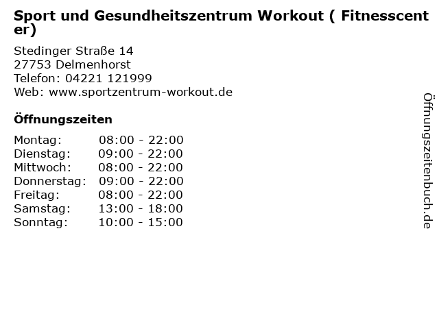 Sport und Gesundheitszentrum Workout ( Fitnesscenter) in Delmenhorst: Adresse und Öffnungszeiten