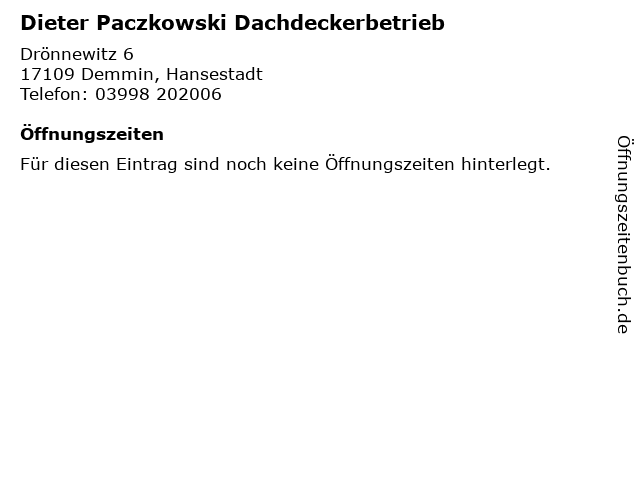 Dieter Paczkowski Dachdeckerbetrieb in Demmin, Hansestadt: Adresse und Öffnungszeiten