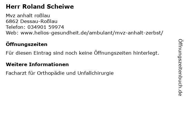 Herr Roland Scheiwe in Dessau-Roßlau: Adresse und Öffnungszeiten