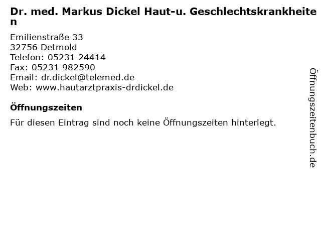 Dr. med. Markus Dickel Haut-u. Geschlechtskrankheiten in Detmold: Adresse und Öffnungszeiten