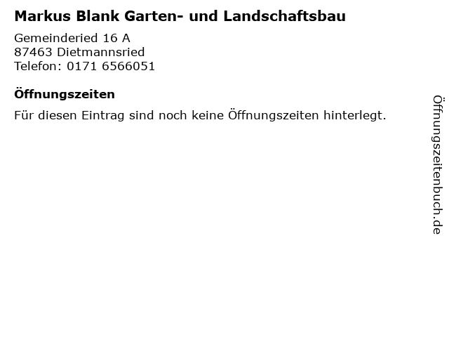 Markus Blank Garten- und Landschaftsbau in Dietmannsried: Adresse und Öffnungszeiten