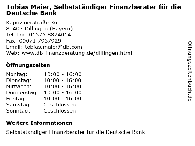 Tobias Maier, Selbstständiger Finanzberater für die Deutsche Bank in Dillingen (Bayern): Adresse und Öffnungszeiten