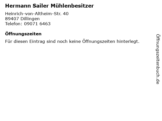 Hermann Sailer Mühlenbesitzer in Dillingen: Adresse und Öffnungszeiten