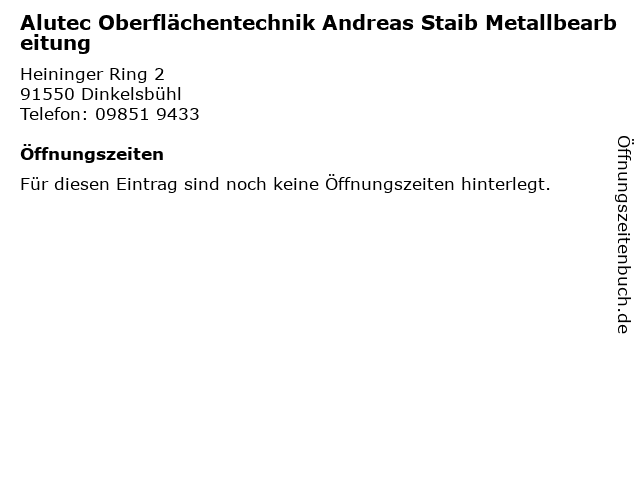 Alutec Oberflächentechnik Andreas Staib Metallbearbeitung in Dinkelsbühl: Adresse und Öffnungszeiten