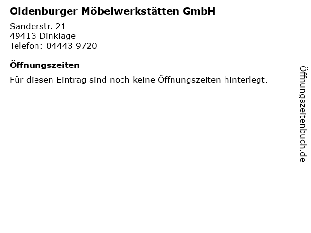 Oldenburger Möbelwerkstätten GmbH in Dinklage: Adresse und Öffnungszeiten