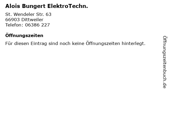 Alois Bungert ElektroTechn. in Dittweiler: Adresse und Öffnungszeiten