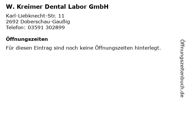 W. Kreimer Dental Labor GmbH in Doberschau-Gaußig: Adresse und Öffnungszeiten