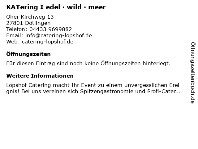 KATering I edel · wild · meer in Dötlingen: Adresse und Öffnungszeiten