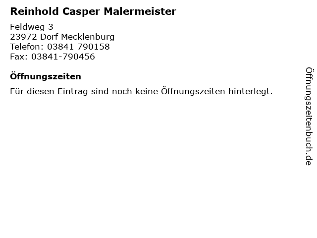 Reinhold Casper Malermeister in Dorf Mecklenburg: Adresse und Öffnungszeiten