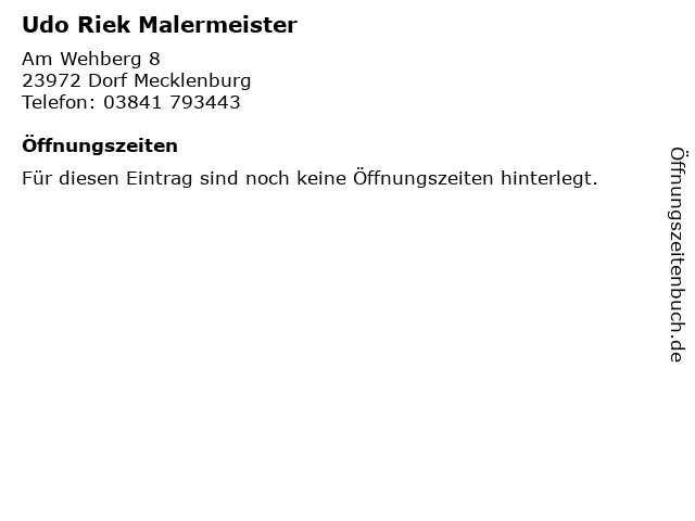 Udo Riek Malermeister in Dorf Mecklenburg: Adresse und Öffnungszeiten
