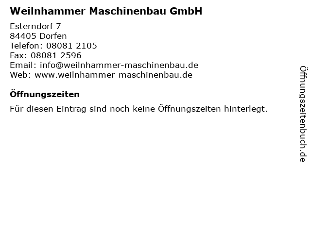 Weilnhammer Maschinenbau GmbH in Dorfen: Adresse und Öffnungszeiten