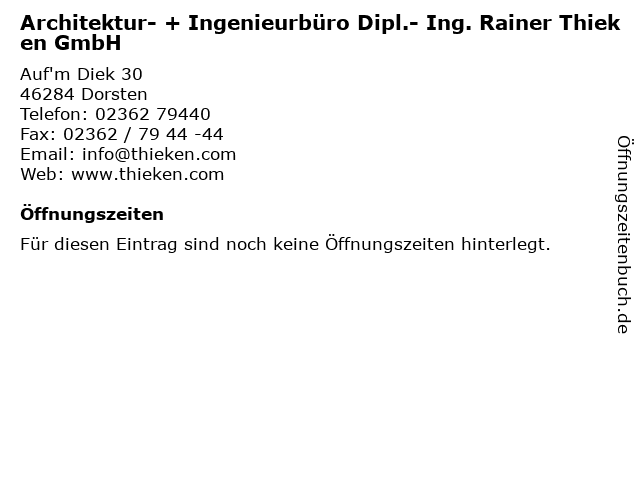 Architektur- + Ingenieurbüro Dipl.- Ing. Rainer Thieken GmbH in Dorsten: Adresse und Öffnungszeiten