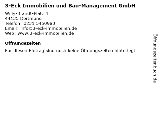 3-Eck Immobilien und Bau-Management GmbH in Dortmund: Adresse und Öffnungszeiten