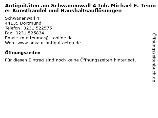 Antiquitäten am Schwanenwall 4 Inh. Michael E. Teumer Kunsthandel und Haushaltsauflösungen in Dortmund: Adresse und Öffnungszeiten
