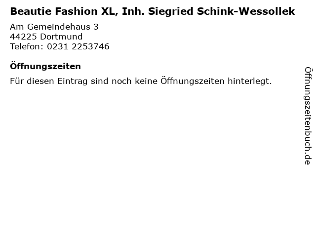 Beautie Fashion XL, Inh. Siegried Schink-Wessollek in Dortmund: Adresse und Öffnungszeiten