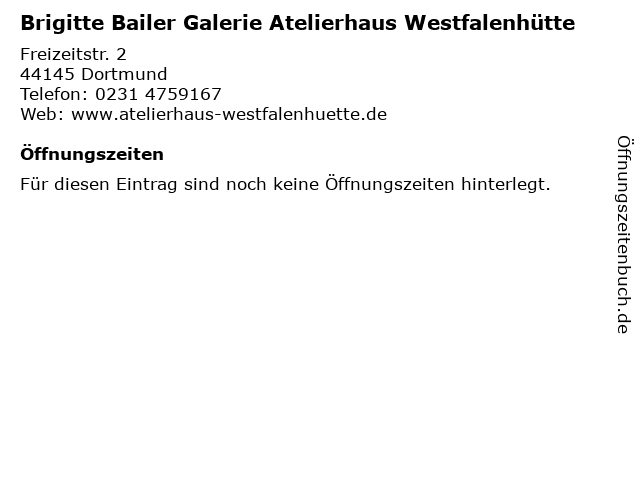Brigitte Bailer Galerie Atelierhaus Westfalenhütte in Dortmund: Adresse und Öffnungszeiten