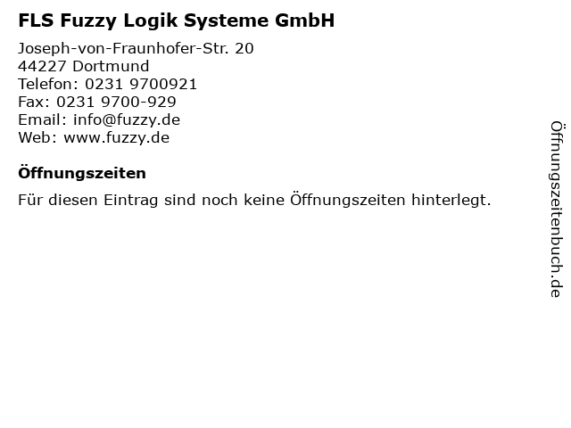 FLS Fuzzy Logik Systeme GmbH in Dortmund: Adresse und Öffnungszeiten
